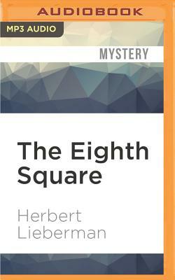 The Eighth Square by Herbert Lieberman