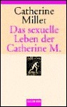 Das sexuelle Leben der Catherine M. by Catherine Millet