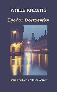 White Nights by Fyodor Dostoevsky