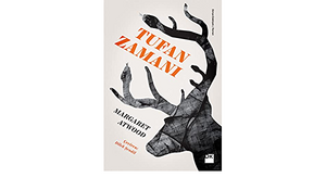 Tufan Zamanı by Margaret Atwood