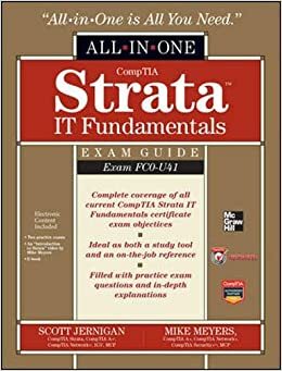 CompTIA Strata IT Fundamentals All-in-One Exam Guide (Exam FC0-U41) by Scott Jernigan, Mike Meyers