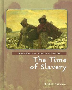 The Time of Slavery by Elizabeth Sirimarco
