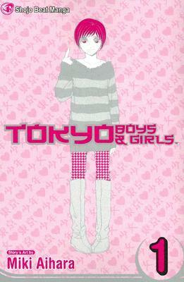 Tokyo BoysGirls, Vol. 1 by Miki Aihara