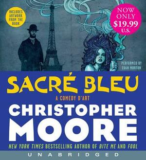 Sacre Bleu: A Comedy d'Art by Christopher Moore