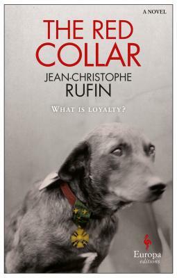 The Red Collar by Jean-Christophe Rufin