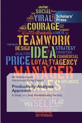 Productivity Analysis Approach by Muhammad Abdus Samad, Shafiqul Islam