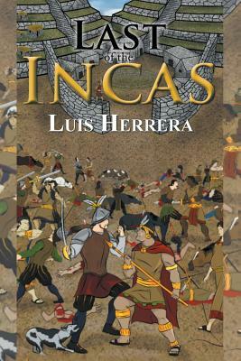 Last of the Incas by Luis Herrera