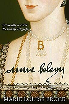 Anne Boleyn by Marie Louise Bruce