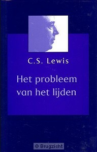 Het probleem van het lijden by C.S. Lewis