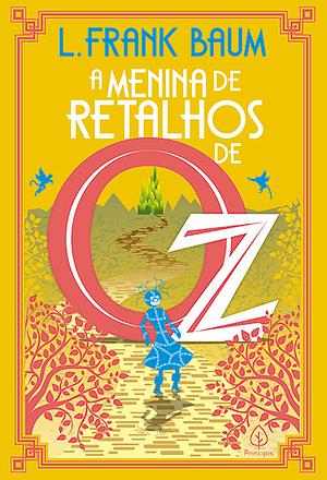 A Menina de Retalhos de Oz by L. Frank Baum
