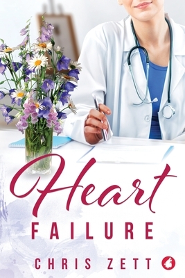 Heart Failure by Chris Zett