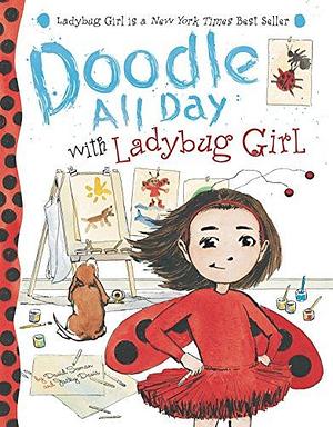 Doodle All Day with Ladybug Girl by David Soman, Jacky Davis