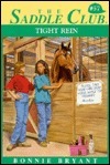 Tight Rein by Bonnie Bryant