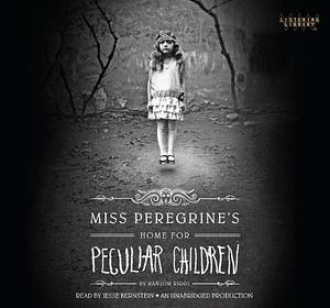 Miss Peregrine's Home for Peculiar Children by Ransom Riggs