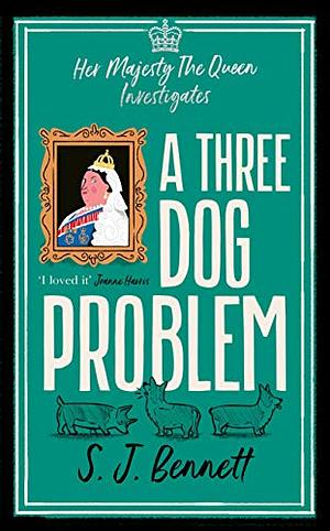 A Three Dog Problem by S.J. Bennett