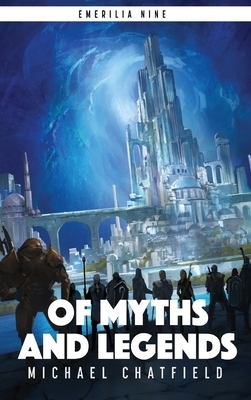 Of Myths And Legends by Michael Chatfield
