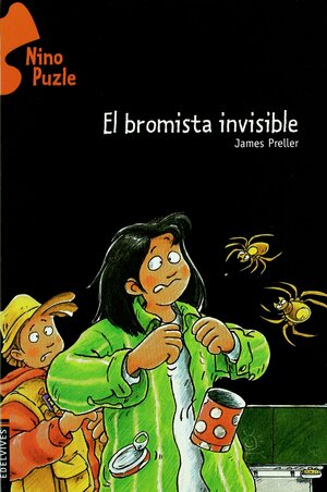 El bromista invisible by James Preller
