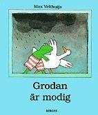 Grodan är modig by Max Velthuijs