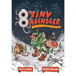 8 Tiny Reindeer: An Advent Calendar Adventure by Robert Tinkler