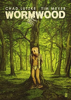 Wormwood by Sadie Hartmann, Chad Lutzke, Tim Meyer