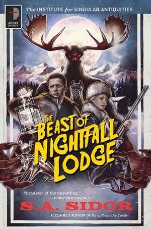 The Beast of Nightfall Lodge by S.A. Sidor