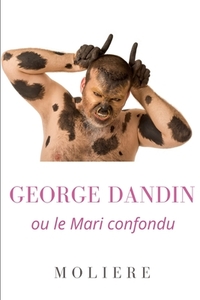 George Dandin ou le Mari confondu by Molière