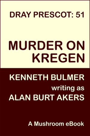 Murder on Kregen Dray Prescot #51 by Alan Burt Akers