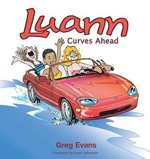 Luann: Curves Ahead by Greg Evans