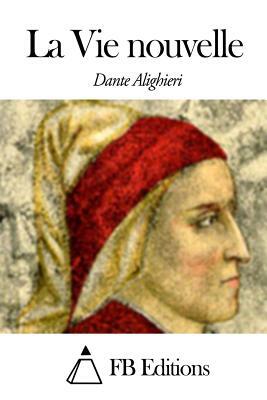 La Vie nouvelle by Dante Alighieri