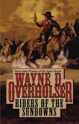 Riders of the Sundowns by Wayne D. Overholser