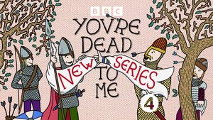 You're Dead To Me (Series 5) by Greg Jenner