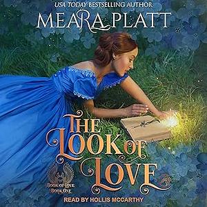 The Look of Love by Dragonblade Publishing, Meara Platt