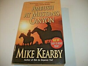 Ambush At Mustang Canyon by Mike Kearby