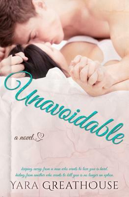Unavoidable by Yara Greathouse