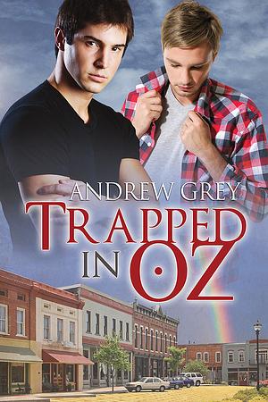 Trapped in Oz by Andrew Grey