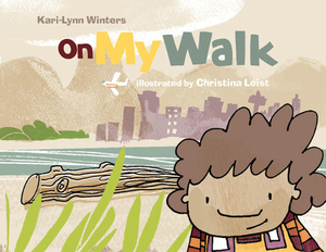 On My Walk by Kari-Lynn Winters