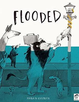 Flooded by Mariajo Illustrajo