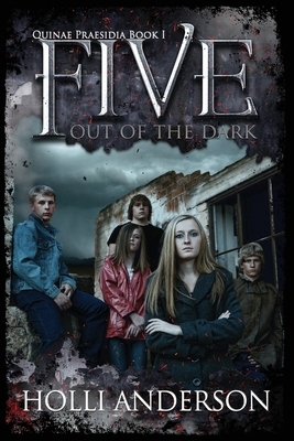 Five: Out of the Dark by Holli Anderson