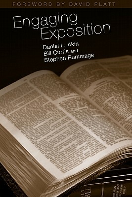 Engaging Exposition by Daniel L. Akin, Bill Curtis, Stephen Rummage