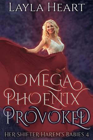 Omega Phoenix: Provoked by Layla Heart