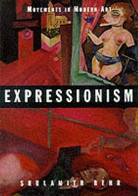 Expressionism by Shulamith Behr