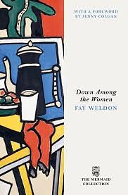 Down Among the Women by Fay Weldon