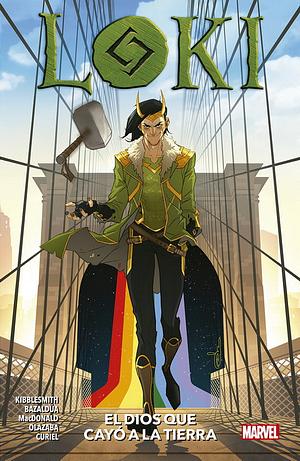 Loki: El Dios que Cayó a la Tierra by Daniel Kibblesmith