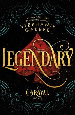 Legendary by Stephanie Garber