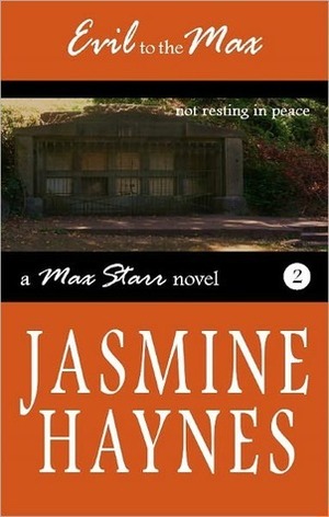 Evil to the Max by Jasmine Haynes