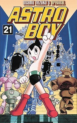 Astro Boy, Vol. 21 by Osamu Tezuka