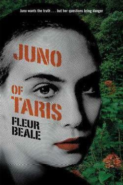 Juno of Taris by Fleur Beale