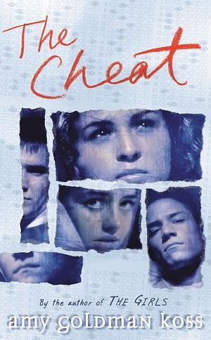 The Cheat by Amy Goldman Koss