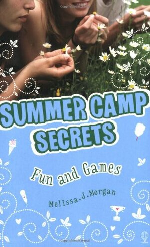 Fun and Games by Melissa J. Morgan