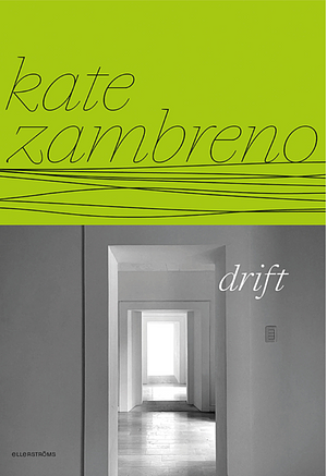 Drift by Kate Zambreno
